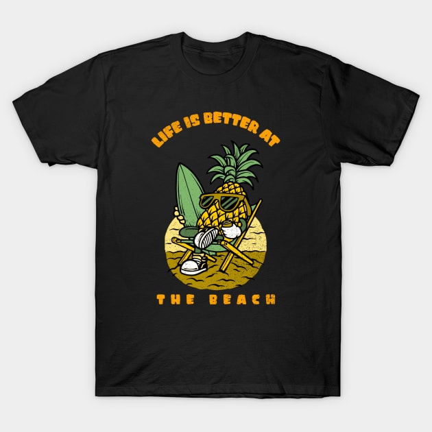 Life Is Better At The Beach T-Shirt by MONMON-75